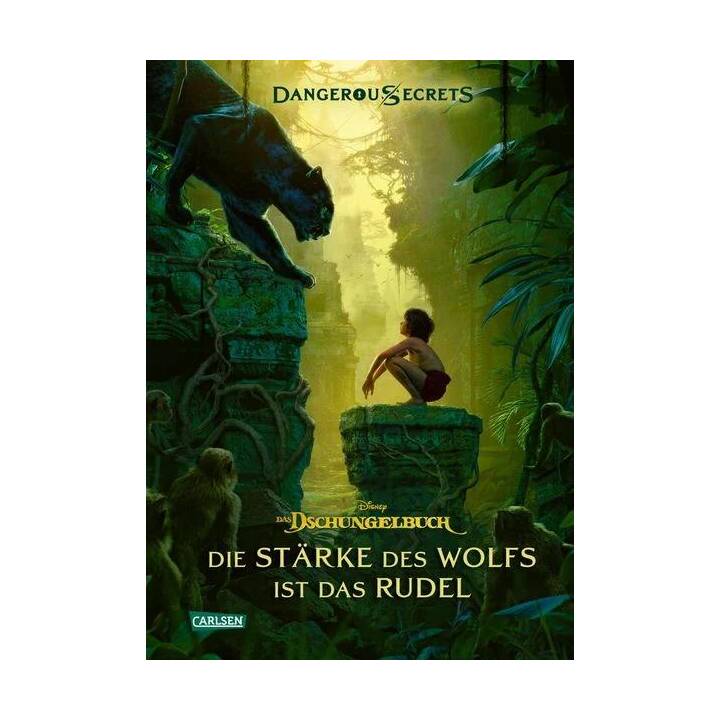 Disney - Dangerous Secrets 6: Das Dschungelbuch: Die Stärke des Wolfs ist das Rudel