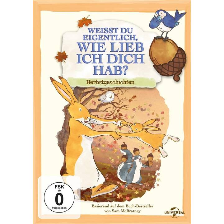Weisst du eigentlich, wie lieb ich dich hab? - Herbstgeschichten (DE, EN)