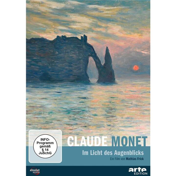 Claude Monet - Im Licht des Augenblicks (DE)