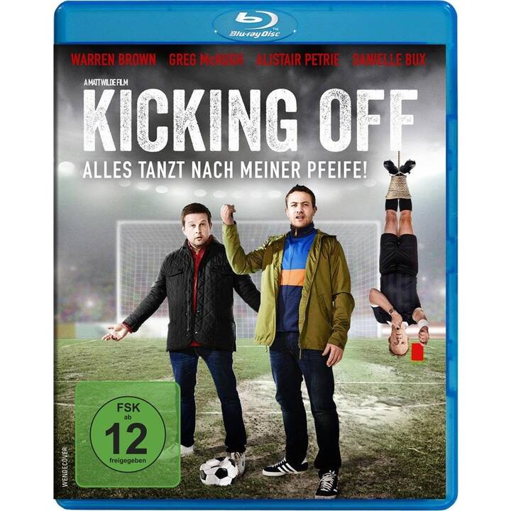 Kicking Off - Alles tanzt nach meiner Pfeife! (DE, EN)