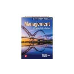 Management: A Practical Introduction: 2024 Release ISE