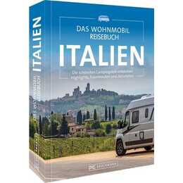 Das Wohnmobil Reisebuch Italien