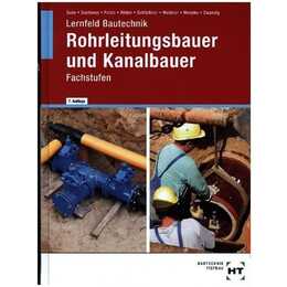 Lernfeld Bautechnik Rohrleitungsbauer und Kanalbauer