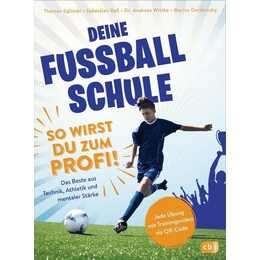 Deine Fussballschule - So wirst du zum Profi