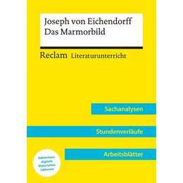 Joseph von Eichendorff: Das Marmorbild (Lehrerband) - Mit Downloadpaket (Unterrichtsmaterialien)