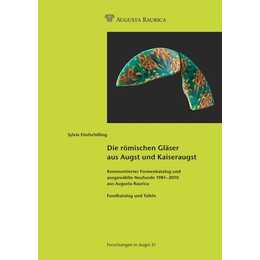 Die römischen Gläser aus Augst und Kaiseraugst