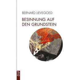 Besinnung auf den Grundstein