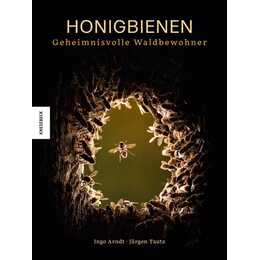 Honigbienen - Geheimnisvolle Waldbewohner