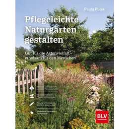 Pflegeleichte Naturgärten gestalten