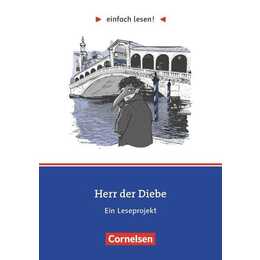 Einfach lesen!, Leseprojekte, Leseförderung: Für Lesefortgeschrittene, Niveau 1, Herr der Diebe, Ein Leseprojekt zu dem gleichnamigen Roman von Cornelia Funke, Arbeitsbuch mit Lösungen