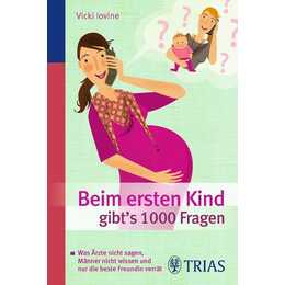 Beim ersten Kind gibt's 1000 Fragen