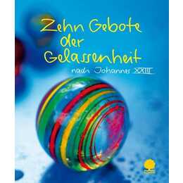 Zehn Gebote der Gelassenheit