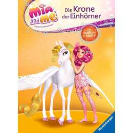 Mia and me: Die Krone der Einhörner