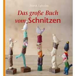 Das grosse Buch vom Schnitzen
