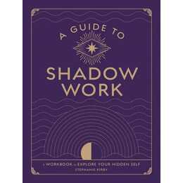 A Guide to Shadow Work