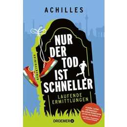 Nur der Tod ist schneller