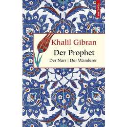 Der Prophet. Der Narr. Der Wanderer