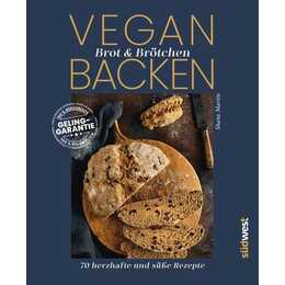Vegan Brot & Brötchen backen