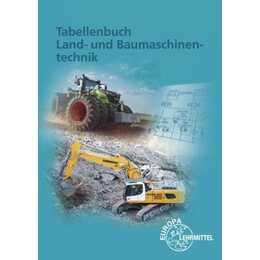 Tabellenbuch Land- und Baumaschinentechnik