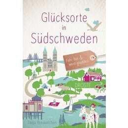 Glücksorte in Südschweden