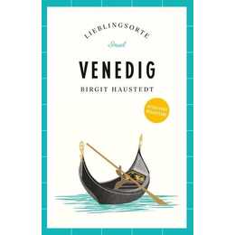Venedig Reiseführer LIEBLINGSORTE