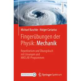 Fingerübungen der Physik: Mechanik