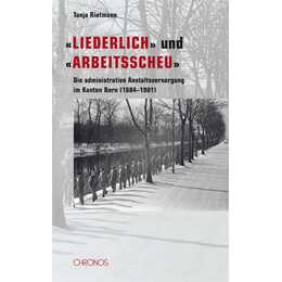 'Liederlich' und 'arbeitsscheu'
