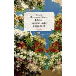 Ich bin in Sehnsucht eingehüllt