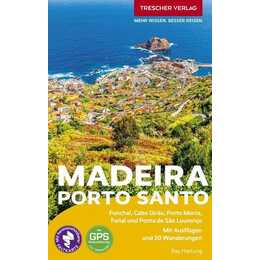 TRESCHER REISEFÜHRER Madeira und Porto Santo