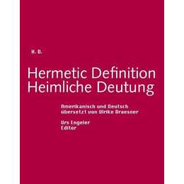 Hermetic Definition /Heimliche Deutung