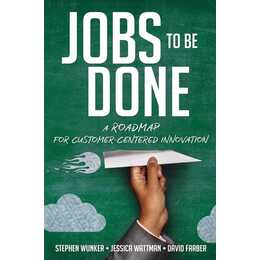 Jobs to Be Done