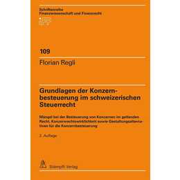 Grundlagen der Konzernbesteuerung im schweizerischen Steuerrecht