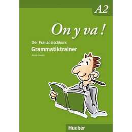 On y va ! A2. Grammatiktrainer