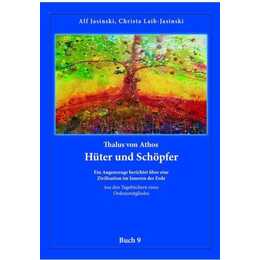 Thalus von Athos - Hüter und Schöpfer