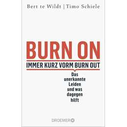 Burn On: Immer kurz vorm Burn Out