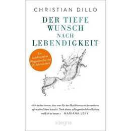 Der tiefe Wunsch nach Lebendigkeit
