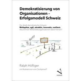 Demokratisierung von Organisationen - Erfolgsmodell Schweiz