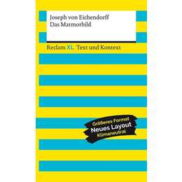 Das Marmorbild. Textausgabe mit Kommentar und Materialien
