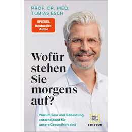 Wofür stehen Sie morgens auf?