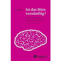 Ist das Hirn vernünftig?