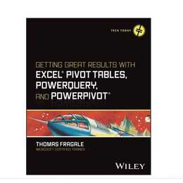 Getting Great Results with Excel Pivot Tables, Powerquery and Powerpivot