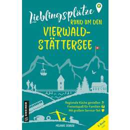 Lieblingsplätze rund um den Vierwaldstättersee