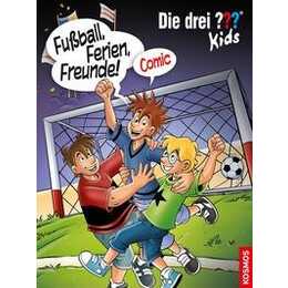 Die drei ??? Kids, Fußball, Ferien, Freunde!