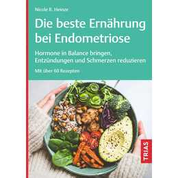 Die beste Ernährung bei Endometriose