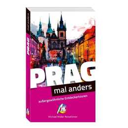 Prag – mal anders ungewöhnliche Entdeckertouren