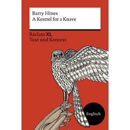 A Kestrel for a Knave. Fremdsprachentexte Reclam XL - Text und Kontext. Niveau B2 (GER)