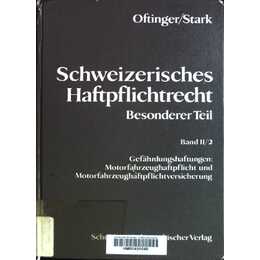 Schweizerisches Haftpflichtrecht / Besonderer Teil