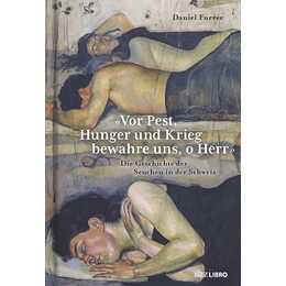 «Vor Pest, Hunger und Krieg bewahre uns, o Herr»