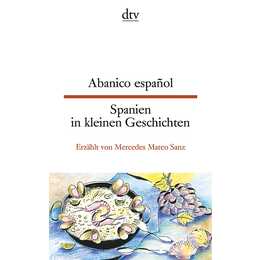Abanico español, Spanien in kleinen Geschichten