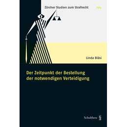 Der Zeitpunkt der Bestellung der notwendigen Verteidigung